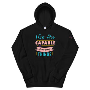We are Capable Unisex Hoodie