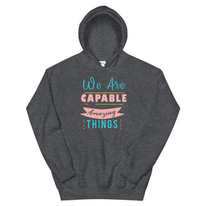 We are Capable Unisex Hoodie