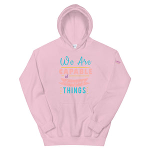 We are Capable Unisex Hoodie