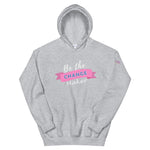Be the Change Maker Hoodie