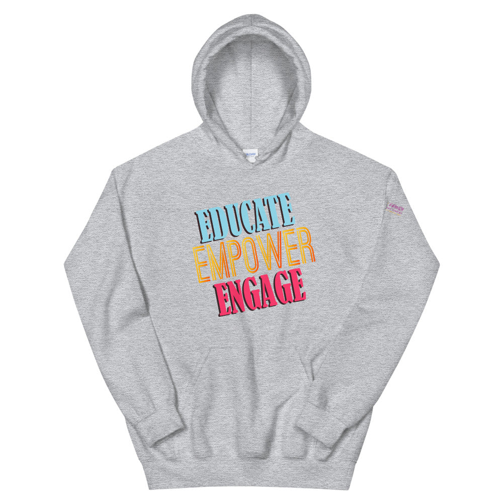Educate Empower Engage  Hoodie