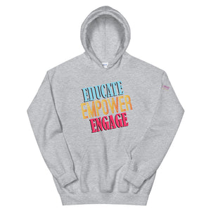 Educate Empower Engage  Hoodie