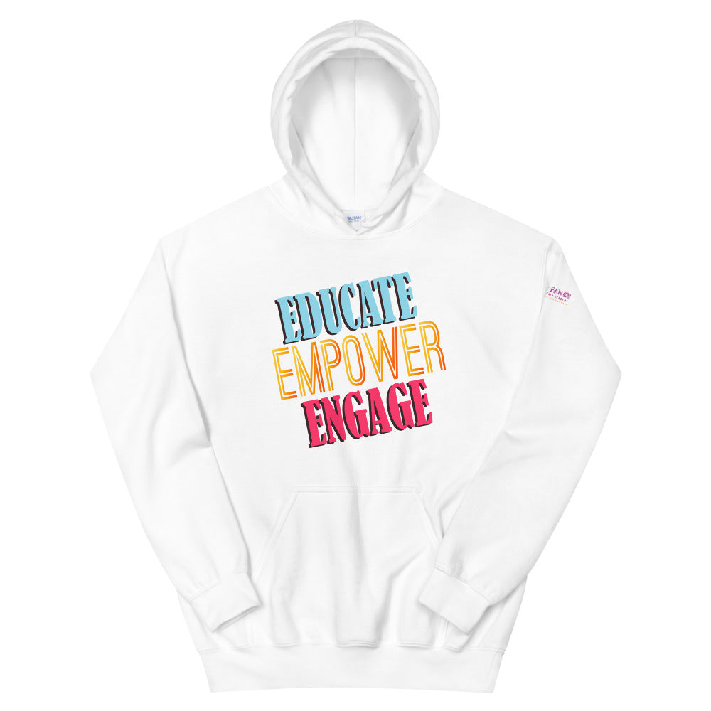 Educate Empower Engage  Hoodie