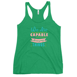 We are Capable Racerback Tank
