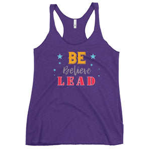 Be, Believe & Lead Women's Racerback Tank
