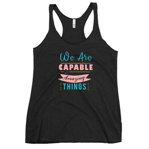 We are Capable Racerback Tank
